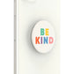 Be Kind Popsockets PopGrip